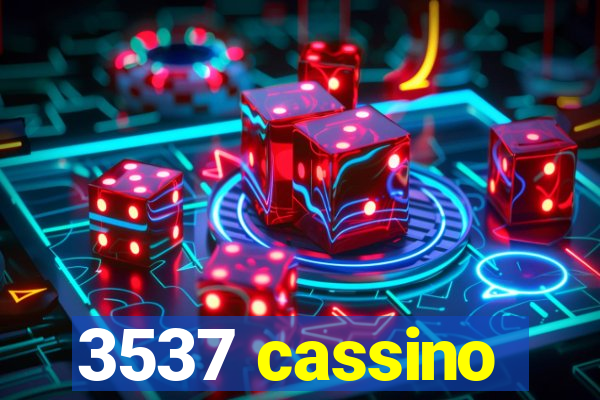 3537 cassino